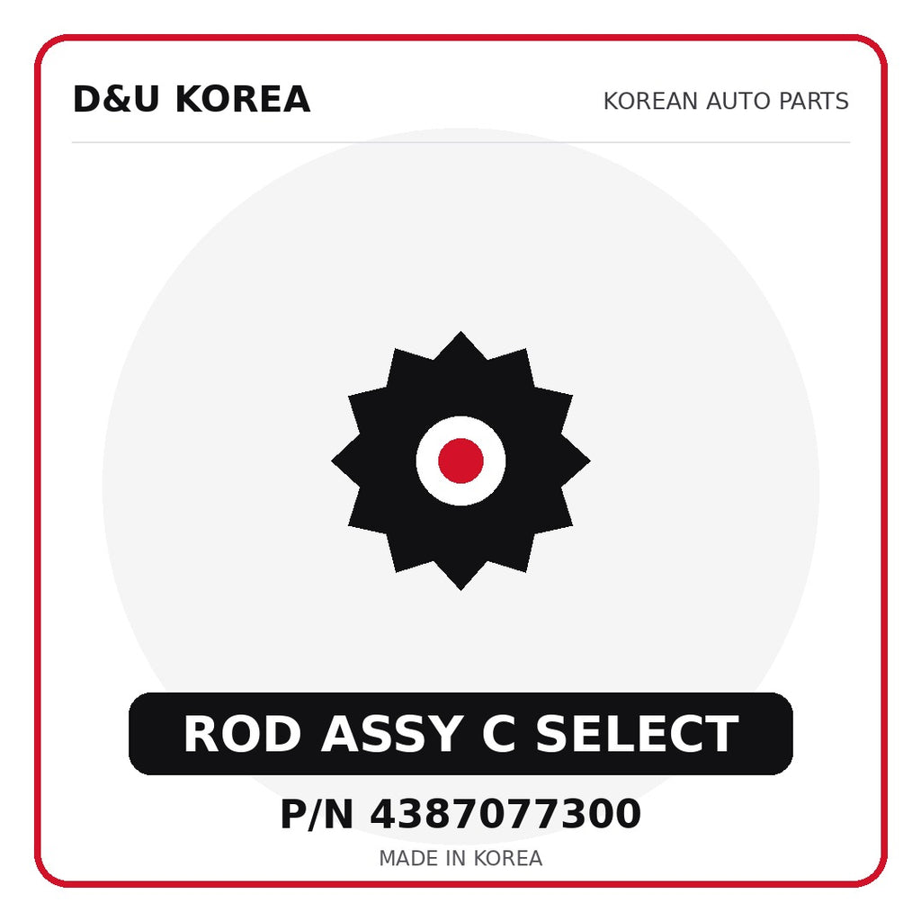 Genuine Mobis ROD ASSY C SELECT 4387077300 - Korean auto parts from D&U Korea