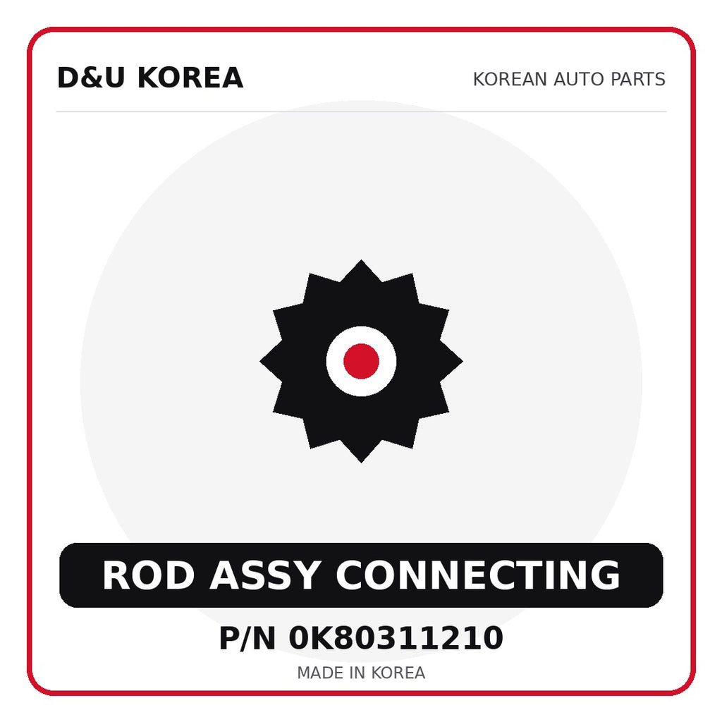 Genuine Mobis ROD ASSY CONNECTING 0K80311210 - Korean auto parts from D&U Korea