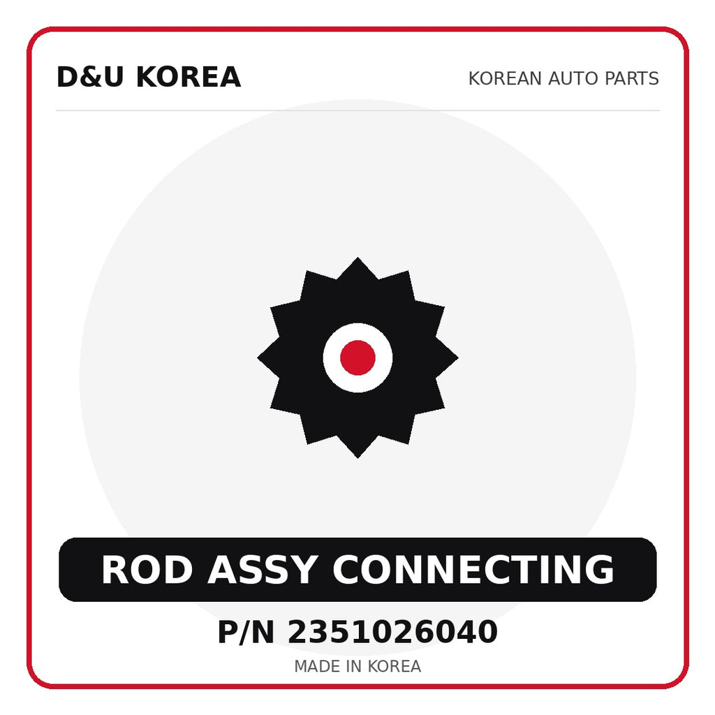 Genuine Mobis ROD ASSY CONNECTING 2351026040 - Korean auto parts from D&U Korea