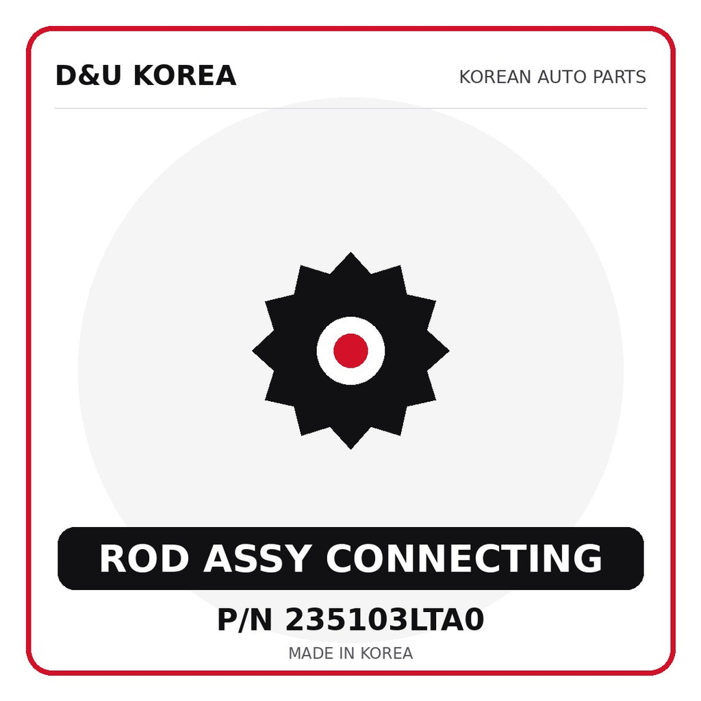 Genuine Mobis ROD ASSY CONNECTING 235103LTA0 - Korean auto parts from D&U Korea
