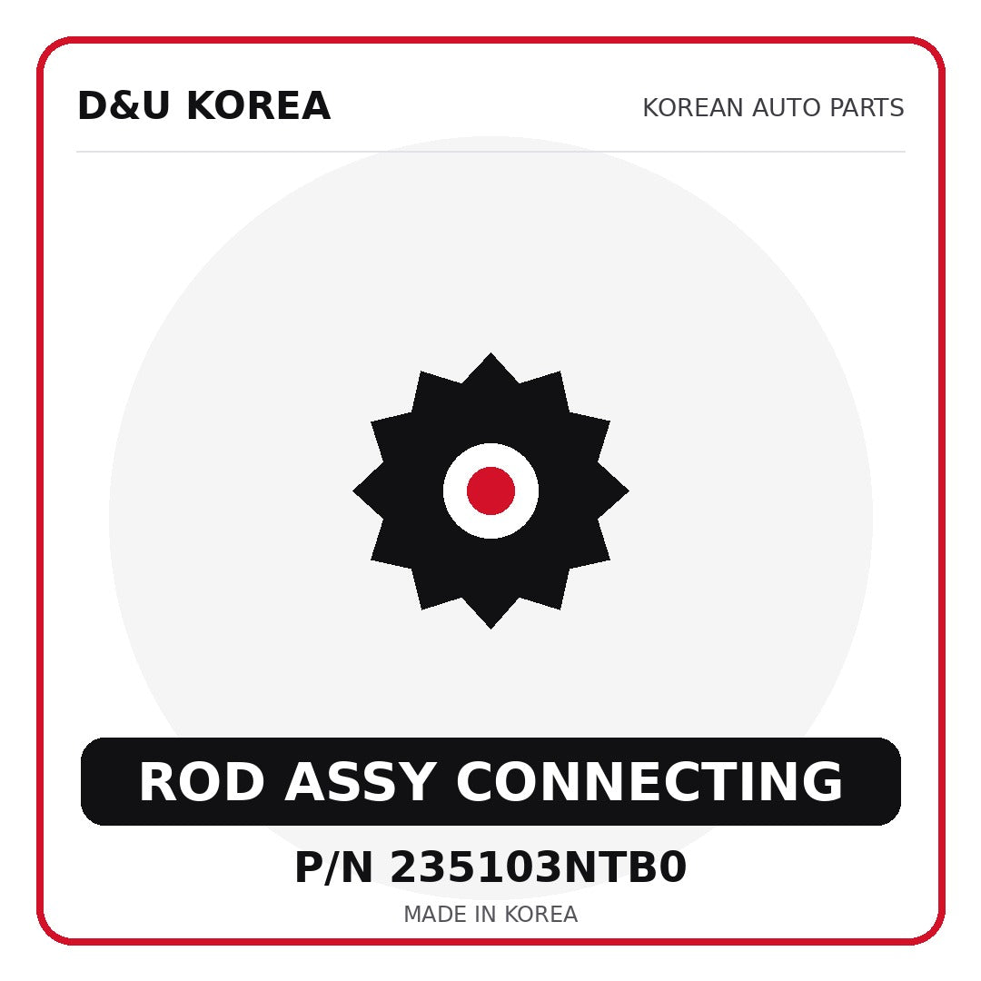 Genuine Mobis ROD ASSY CONNECTING 235103NTB0 - Korean auto parts from D&U Korea