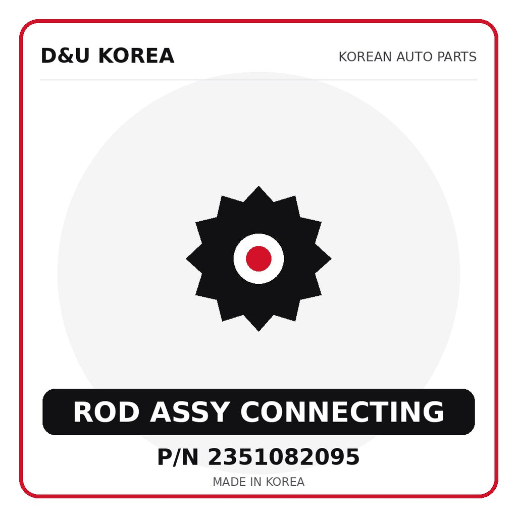 Genuine Mobis ROD ASSY CONNECTING 2351082095 - Korean auto parts from D&U Korea