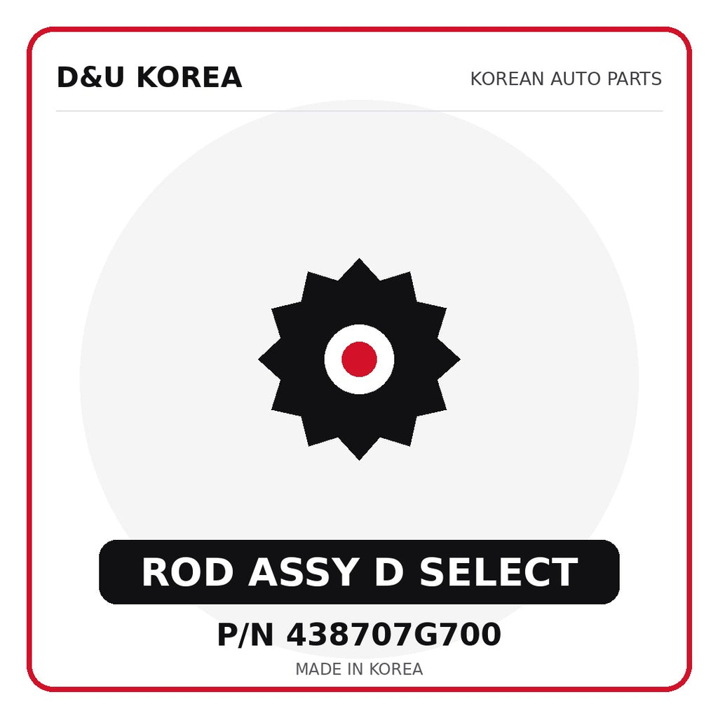 Genuine Mobis ROD ASSY D SELECT 438707G700 - Korean auto parts from D&U Korea