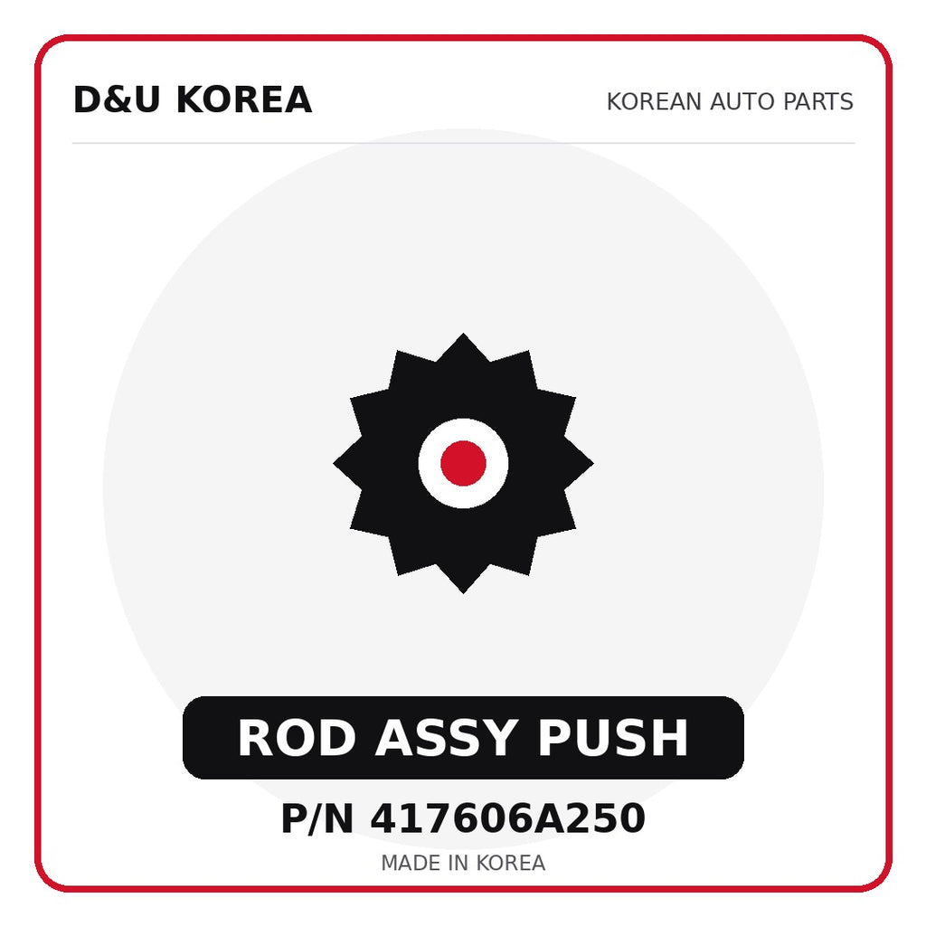 Genuine Mobis ROD ASSY PUSH 417606A250 - Korean auto parts from D&U Korea