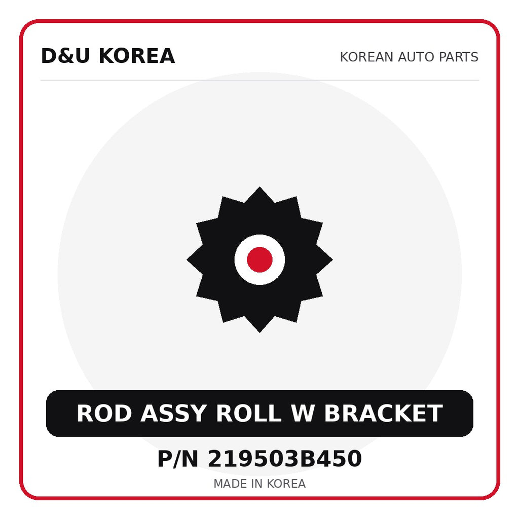 Genuine Mobis ROD ASSY ROLL W BRACKET 219503B450 - Korean auto parts from D&U Korea