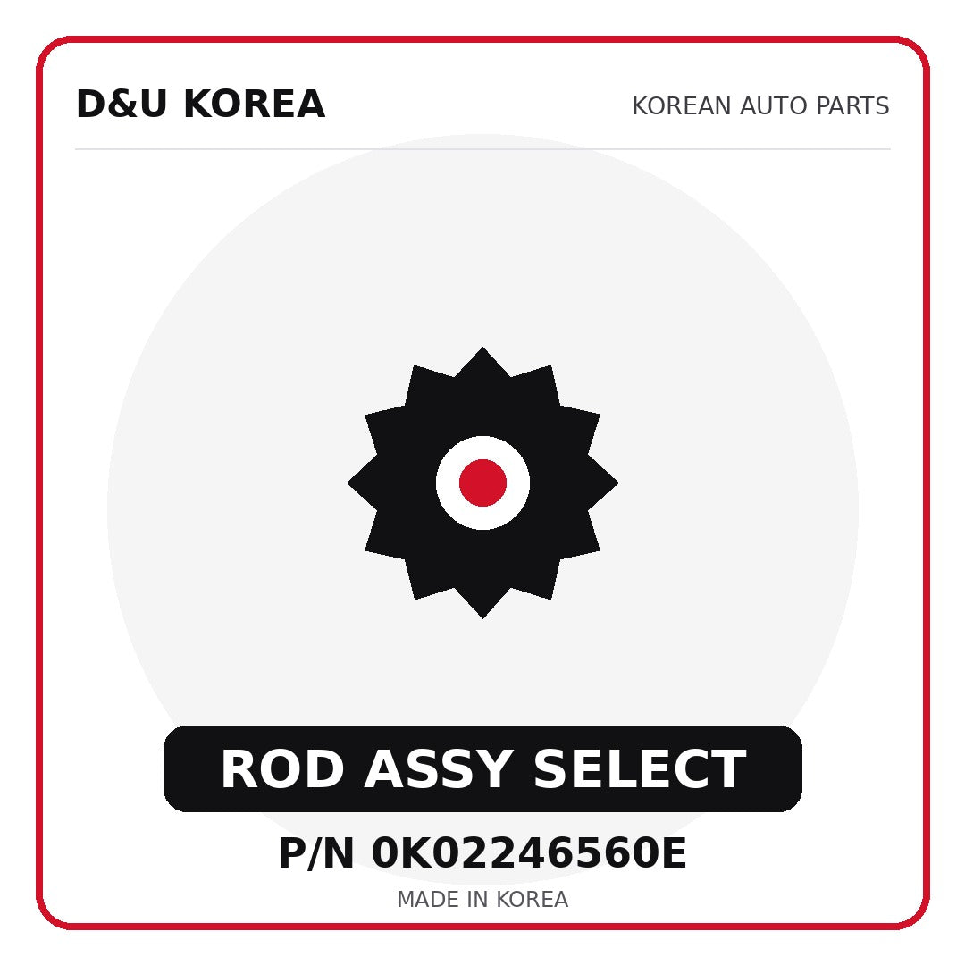 Genuine Mobis ROD ASSY SELECT 0K02246560E - Korean auto parts from D&U Korea