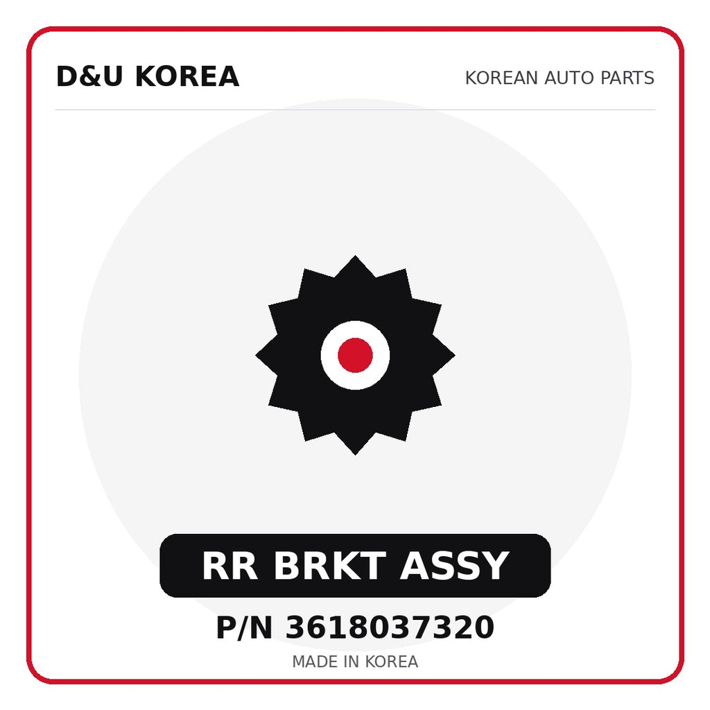 Genuine Mobis RR BRKT ASSY 3618037320 for Korean vehicles | D&U Korea