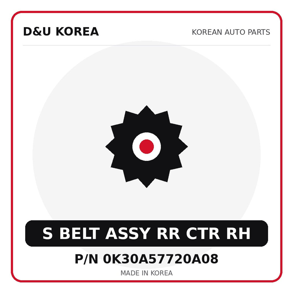Genuine Mobis S BELT ASSY RR CTR RH 0K30A57720A08 for Korean vehicles | D&U Korea
