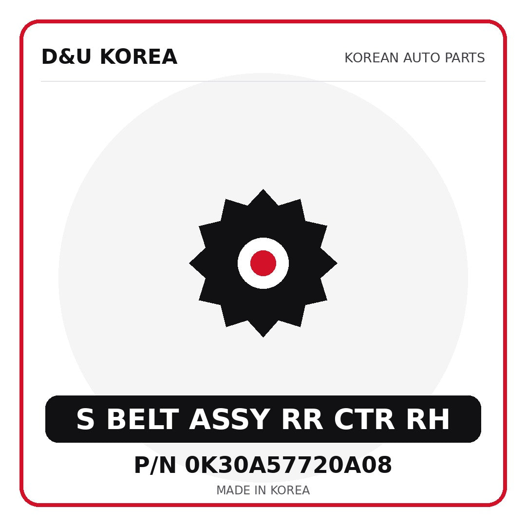 Genuine Mobis S BELT ASSY RR CTR RH 0K30A57720A08 for Korean vehicles | D&U Korea
