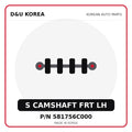 Genuine Mobis S CAMSHAFT FRT LH 581756C000 - Korean auto parts from D&U Korea