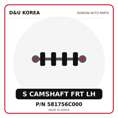 Genuine Mobis S CAMSHAFT FRT LH 581756C000 - Korean auto parts from D&U Korea