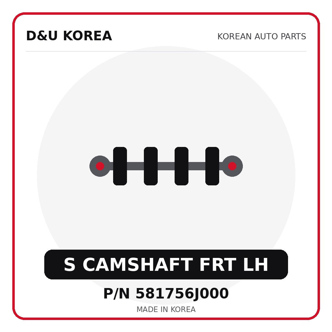 Genuine Mobis S CAMSHAFT FRT LH 581756J000 - Korean auto parts from D&U Korea