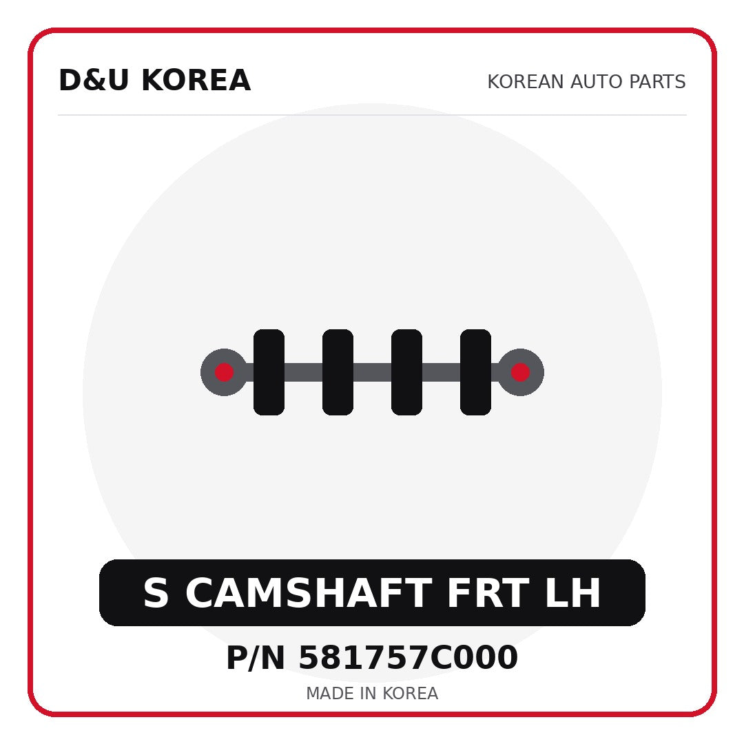 Genuine Mobis S CAMSHAFT FRT LH 581757C000 for Korean vehicles | D&U Korea