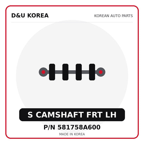 Genuine Mobis S CAMSHAFT FRT LH 581758A600 - Korean auto parts from D&U Korea