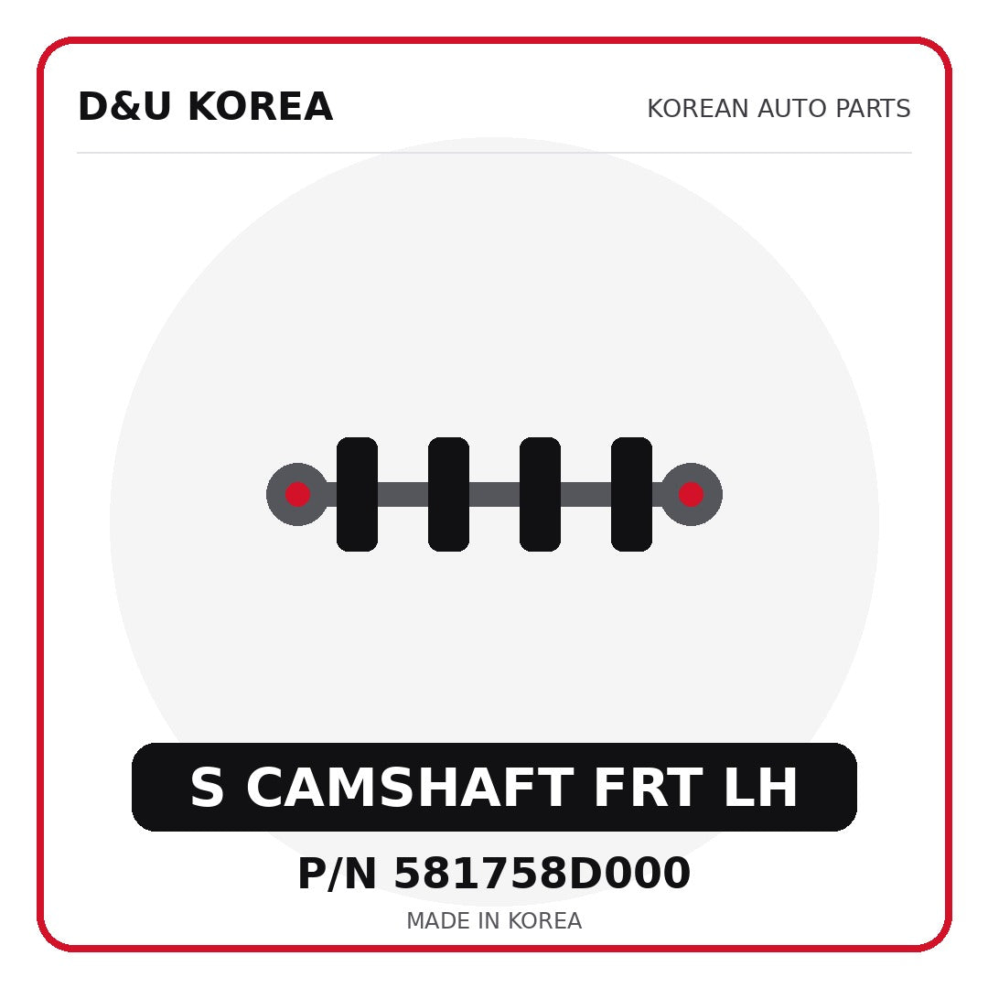 Genuine Mobis S CAMSHAFT FRT LH 581758D000 - Korean auto parts from D&U Korea