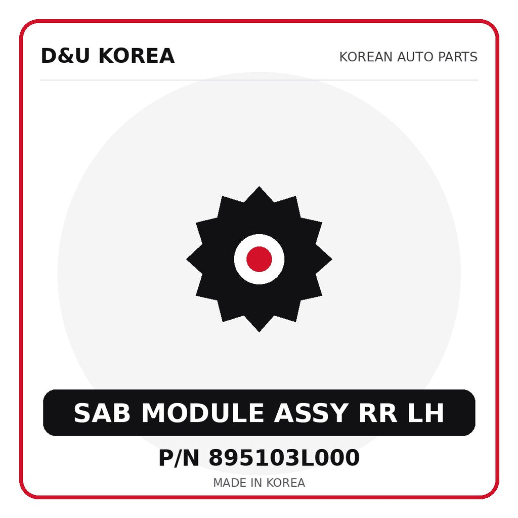 Genuine Mobis SAB MODULE ASSY RR LH 895103L000 - Korean auto parts from D&U Korea