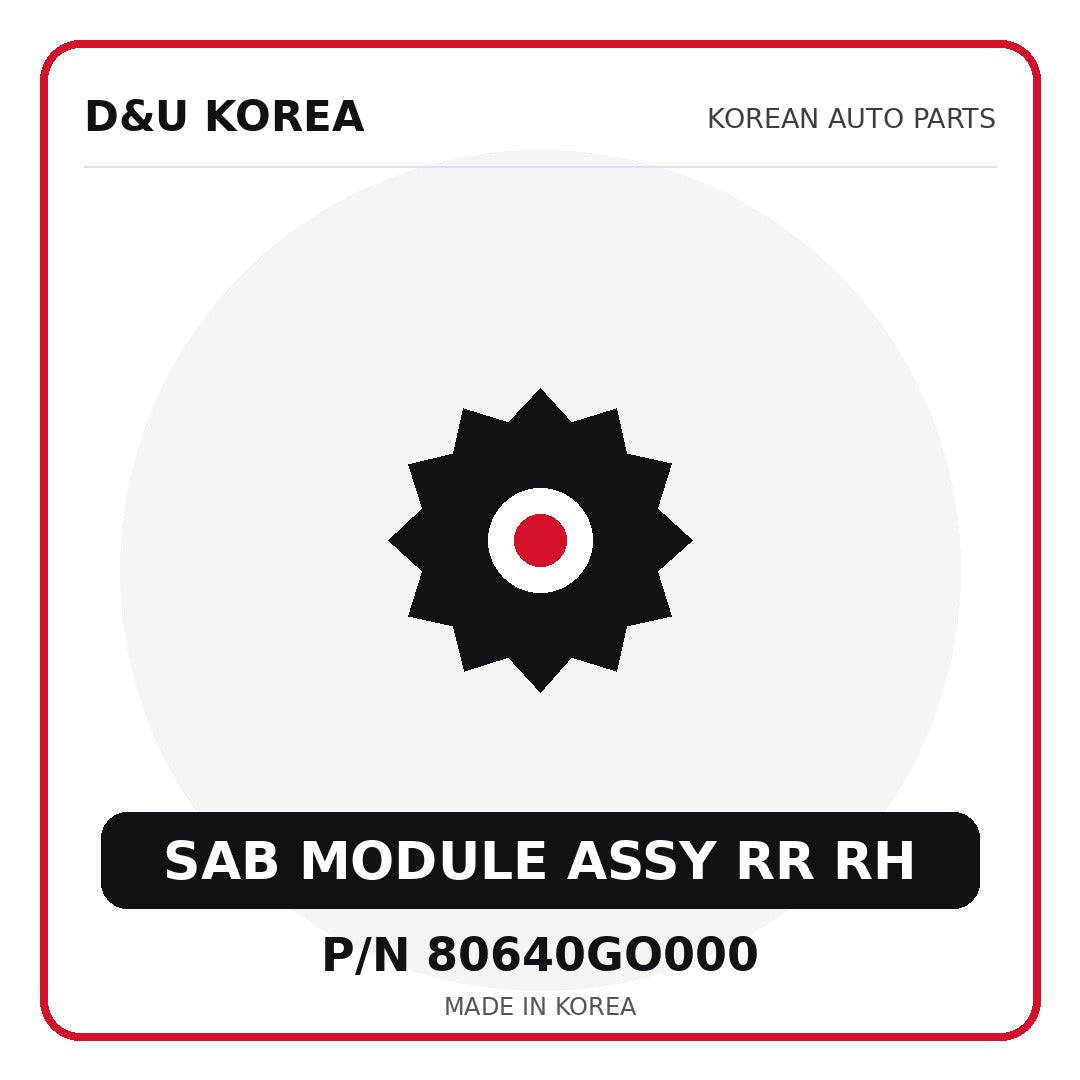 Genuine Mobis SAB MODULE ASSY RR RH 80640GO000 - Korean auto parts from D&U Korea
