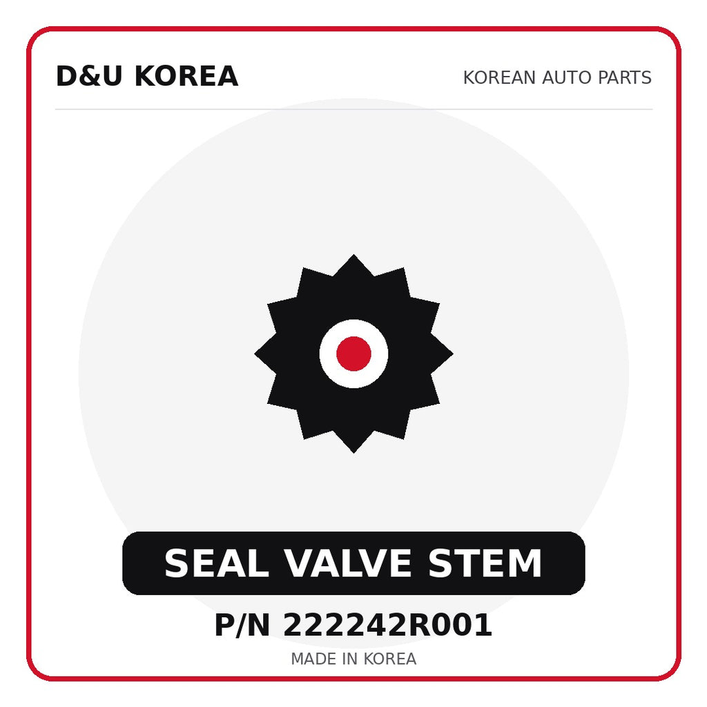 Genuine Mobis SEAL VALVE STEM 222242R001 - Korean auto parts from D&U Korea