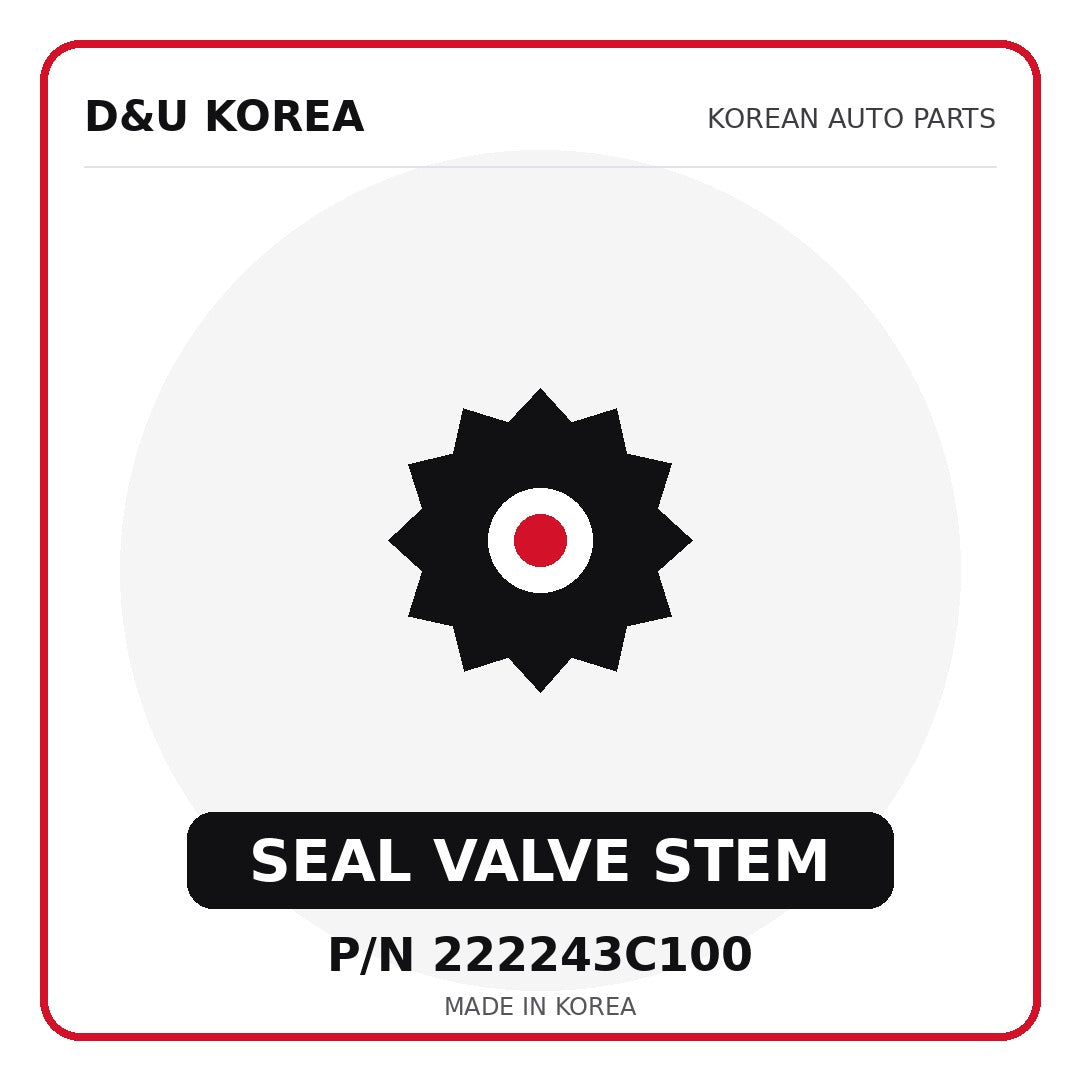 Genuine Mobis SEAL VALVE STEM 222243C100 - Korean auto parts from D&U Korea