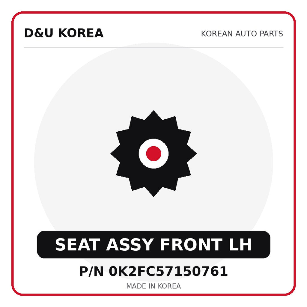 Genuine Mobis SEAT ASSY FRONT LH 0K2FC57150761 for Korean vehicles | D&U Korea