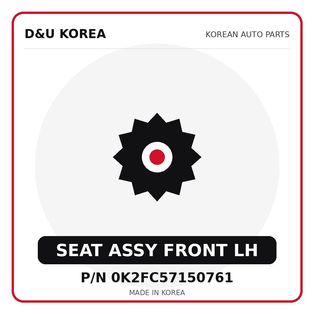 Genuine Mobis SEAT ASSY FRONT LH 0K2FC57150761 for Korean vehicles | D&U Korea