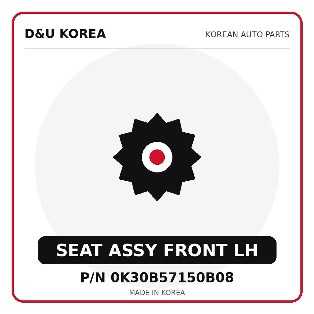 Genuine Mobis SEAT ASSY FRONT LH 0K30B57150B08 for Korean vehicles | D&U Korea