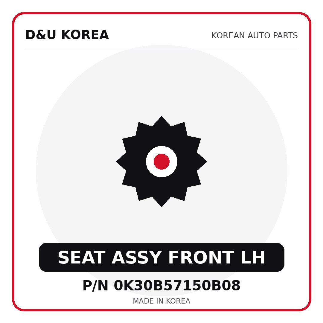 Genuine Mobis SEAT ASSY FRONT LH 0K30B57150B08 for Korean vehicles | D&U Korea