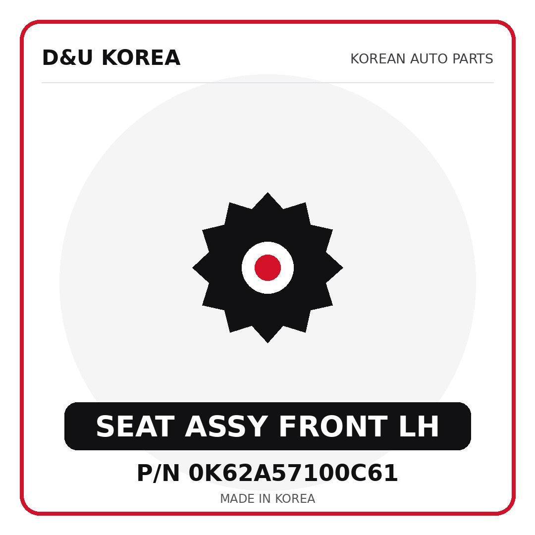 Genuine Mobis SEAT ASSY FRONT LH 0K62A57100C61 - Korean auto parts from D&U Korea