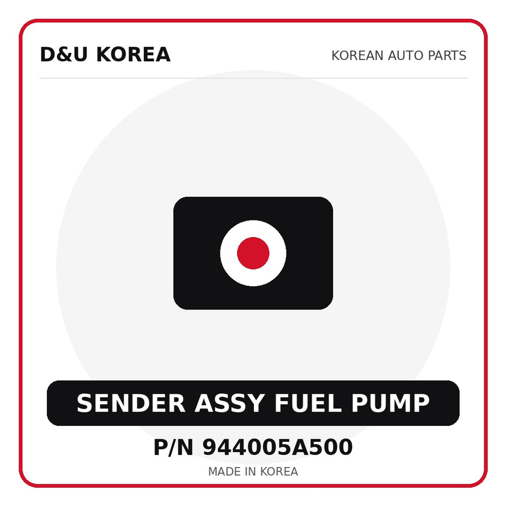 Genuine Mobis SENDER ASSY FUEL PUMP 944005A500 - Korean auto parts from D&U Korea