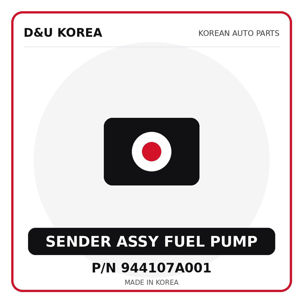 Genuine Mobis SENDER ASSY FUEL PUMP 944107A001 - Korean auto parts from D&U Korea
