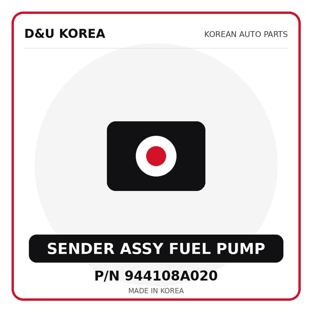 Genuine Mobis SENDER ASSY FUEL PUMP 944108A020 for Korean vehicles | D&U Korea
