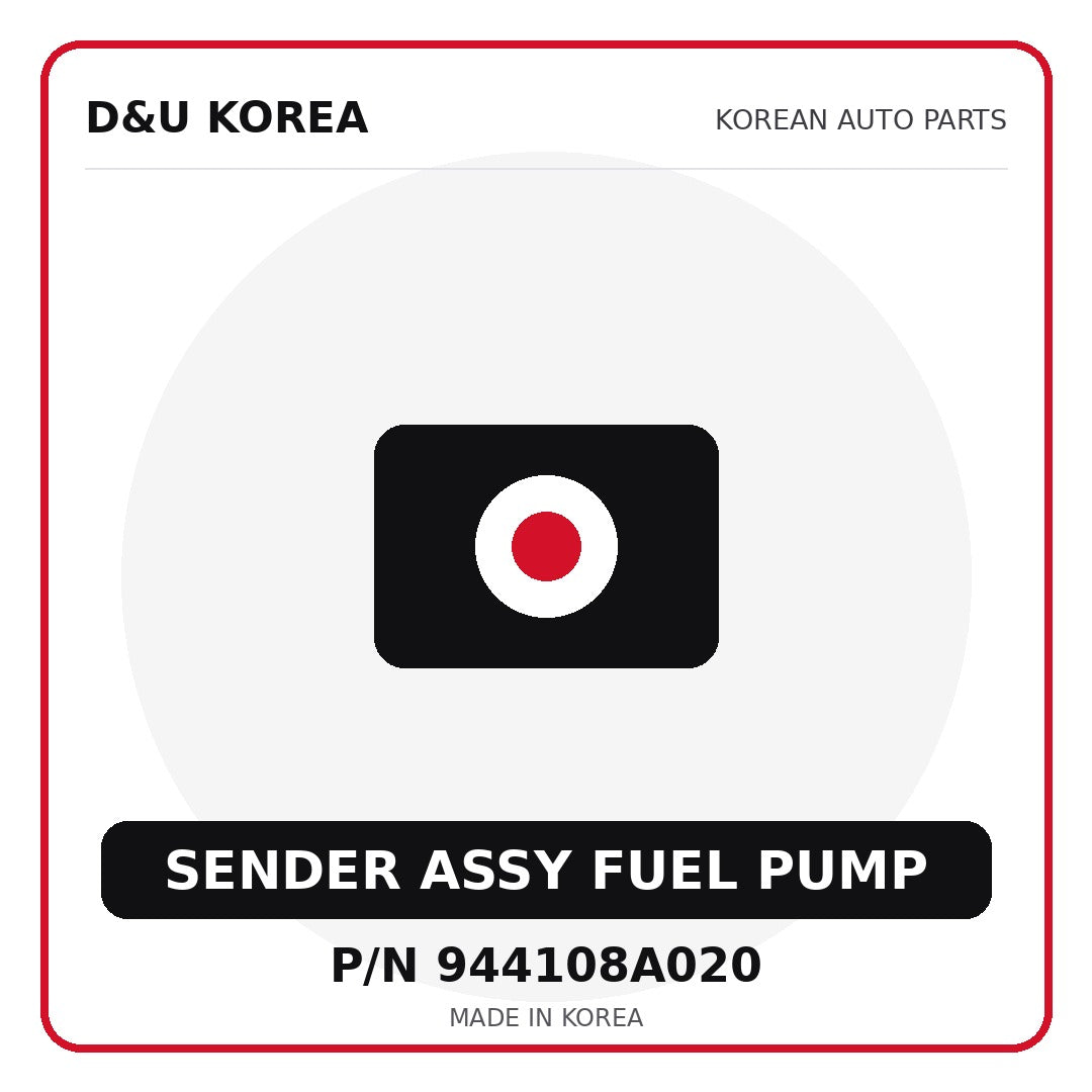 Genuine Mobis SENDER ASSY FUEL PUMP 944108A020 for Korean vehicles | D&U Korea