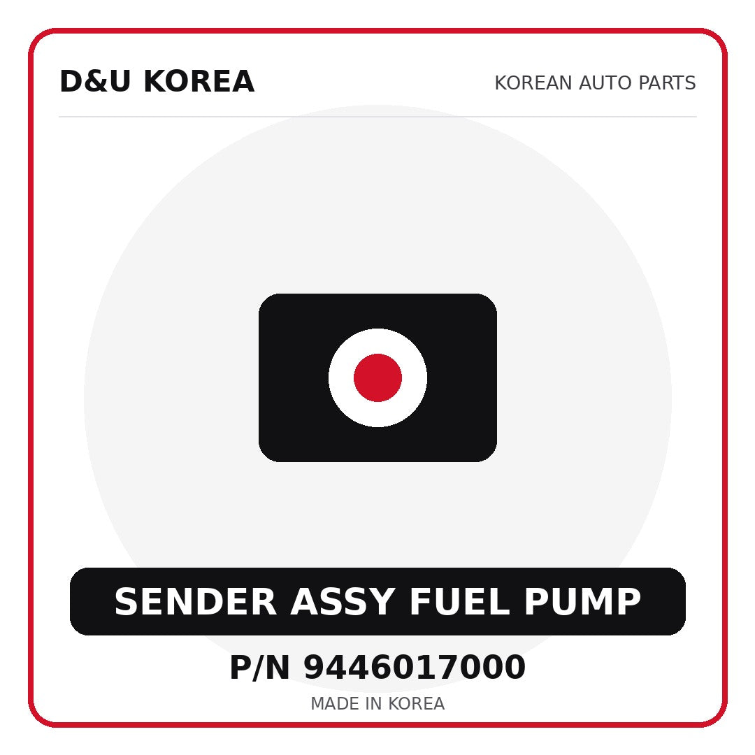 Genuine Mobis SENDER ASSY FUEL PUMP 9446017000 - Korean auto parts from D&U Korea