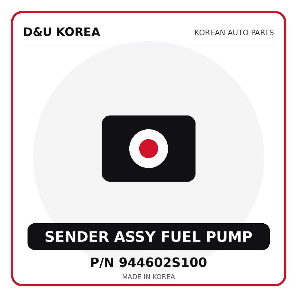 Genuine Mobis SENDER ASSY FUEL PUMP 944602S100 - Korean auto parts from D&U Korea
