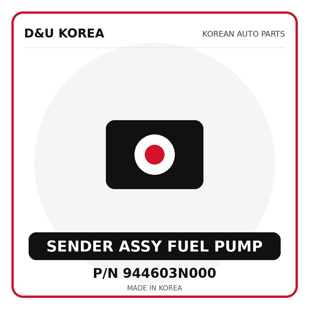 Genuine Mobis SENDER ASSY FUEL PUMP 944603N000 - Korean auto parts from D&U Korea