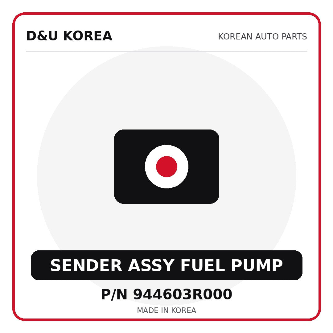 Genuine Mobis SENDER ASSY FUEL PUMP 944603R000 for Korean vehicles | D&U Korea