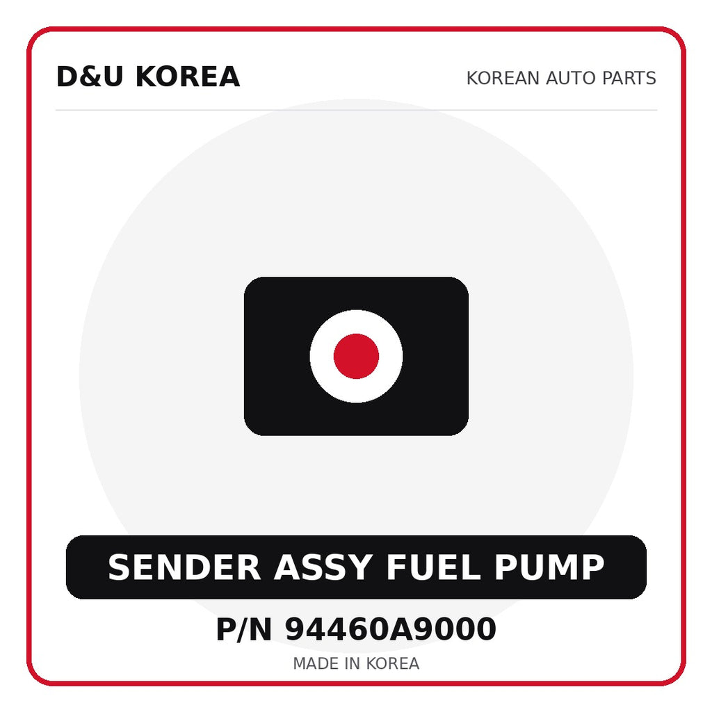 Genuine Mobis SENDER ASSY FUEL PUMP 94460A9000 - Korean auto parts from D&U Korea