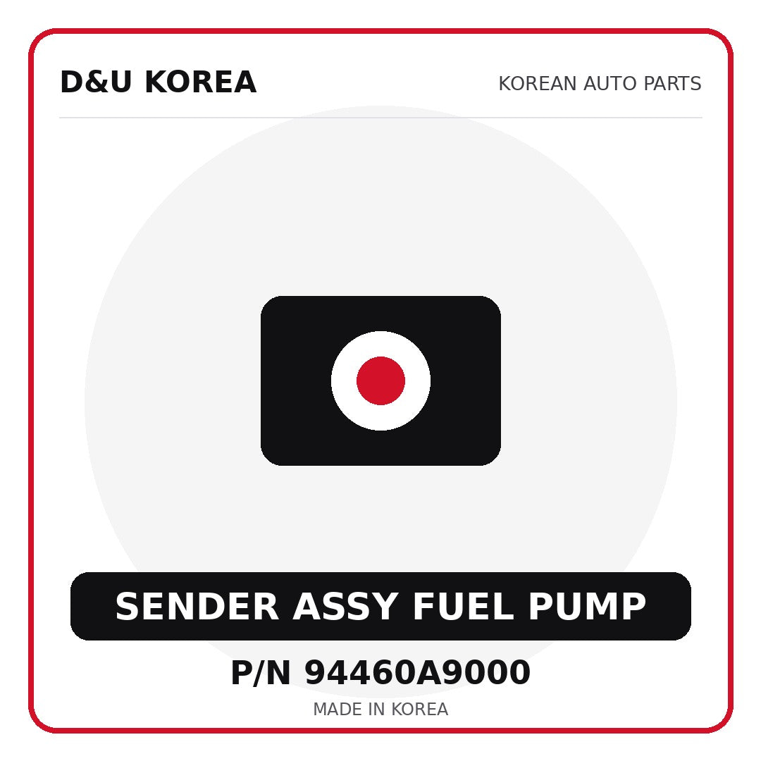 Genuine Mobis SENDER ASSY FUEL PUMP 94460A9000 - Korean auto parts from D&U Korea