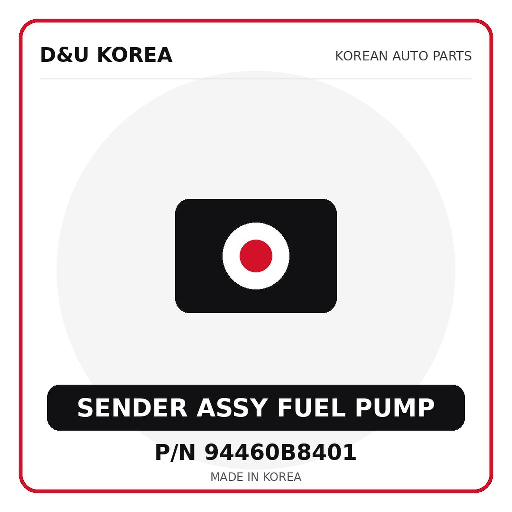 Genuine Mobis SENDER ASSY FUEL PUMP 94460B8401 for Korean vehicles | D&U Korea