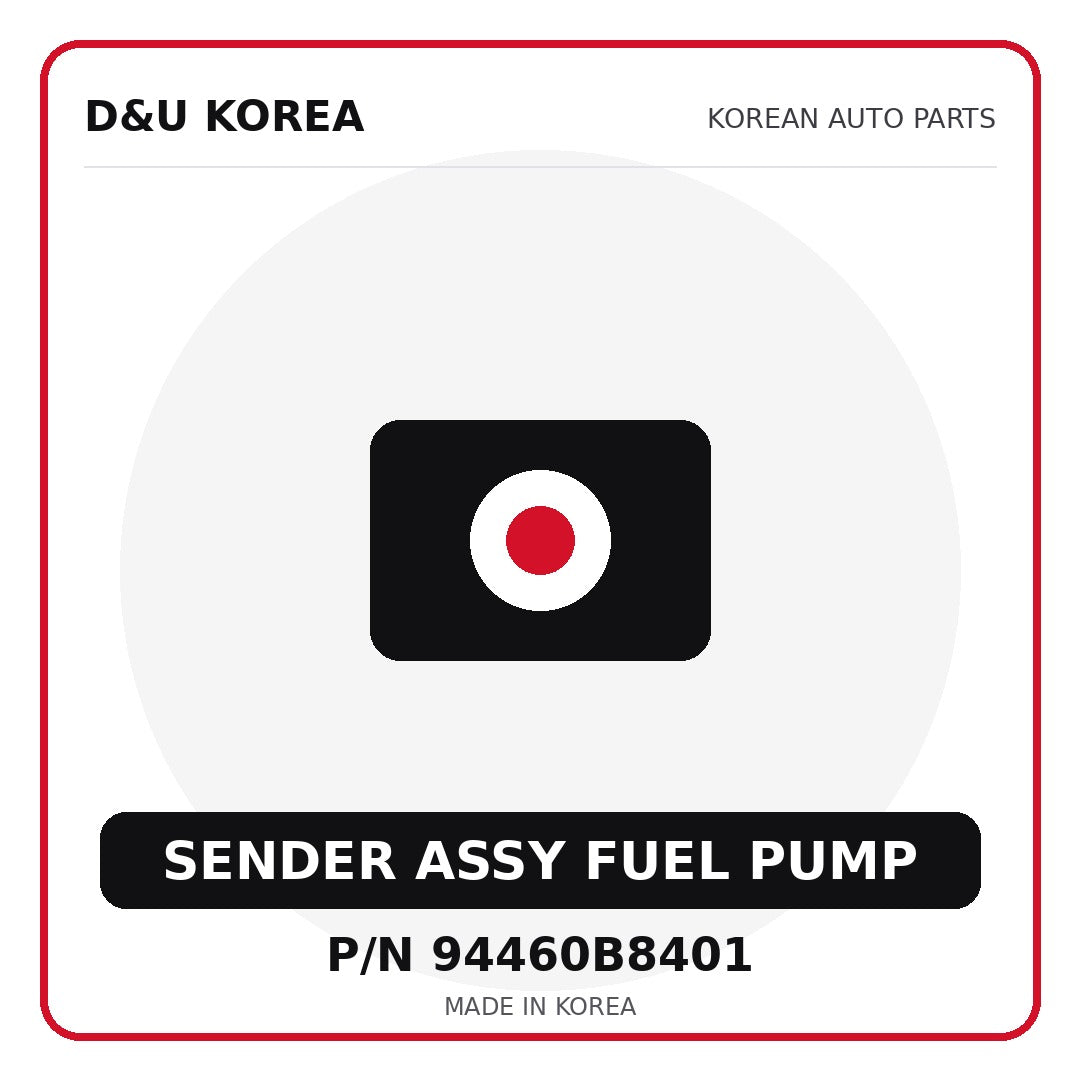 Genuine Mobis SENDER ASSY FUEL PUMP 94460B8401 for Korean vehicles | D&U Korea