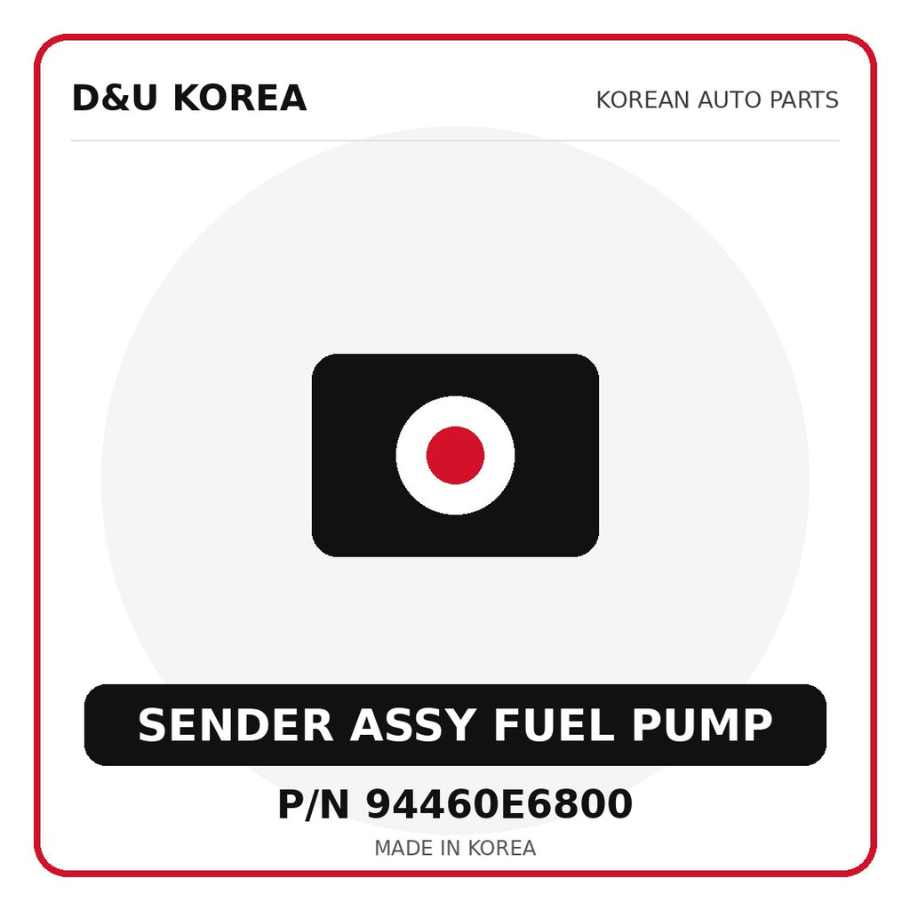 Genuine Mobis SENDER ASSY FUEL PUMP 94460E6800 - Korean auto parts from D&U Korea