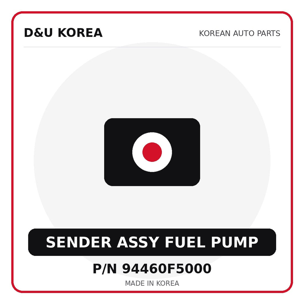 Genuine Mobis SENDER ASSY FUEL PUMP 94460F5000 - Korean auto parts from D&U Korea