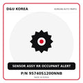 Genuine Mobis SENSOR ASSY RR OCCUPANT ALERT 95740S1200NNB for Korean vehicles | D&U Korea