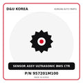 Genuine Mobis SENSOR ASSY ULTRASONIC BWS CTR 957201M100 for Korean vehicles | D&U Korea