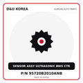 Genuine Mobis SENSOR ASSY ULTRASONIC BWS CTR 95720B2010ANB for Korean vehicles | D&U Korea