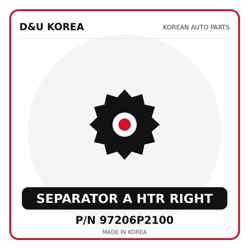 Genuine Mobis SEPARATOR A HTR RIGHT 97206P2100 - Korean auto parts from D&U Korea