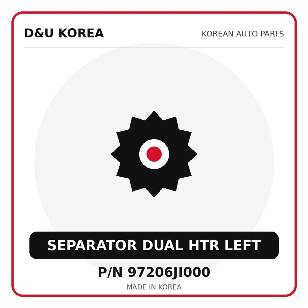 Genuine Mobis SEPARATOR DUAL HTR LEFT 97206JI000 for Korean vehicles | D&U Korea