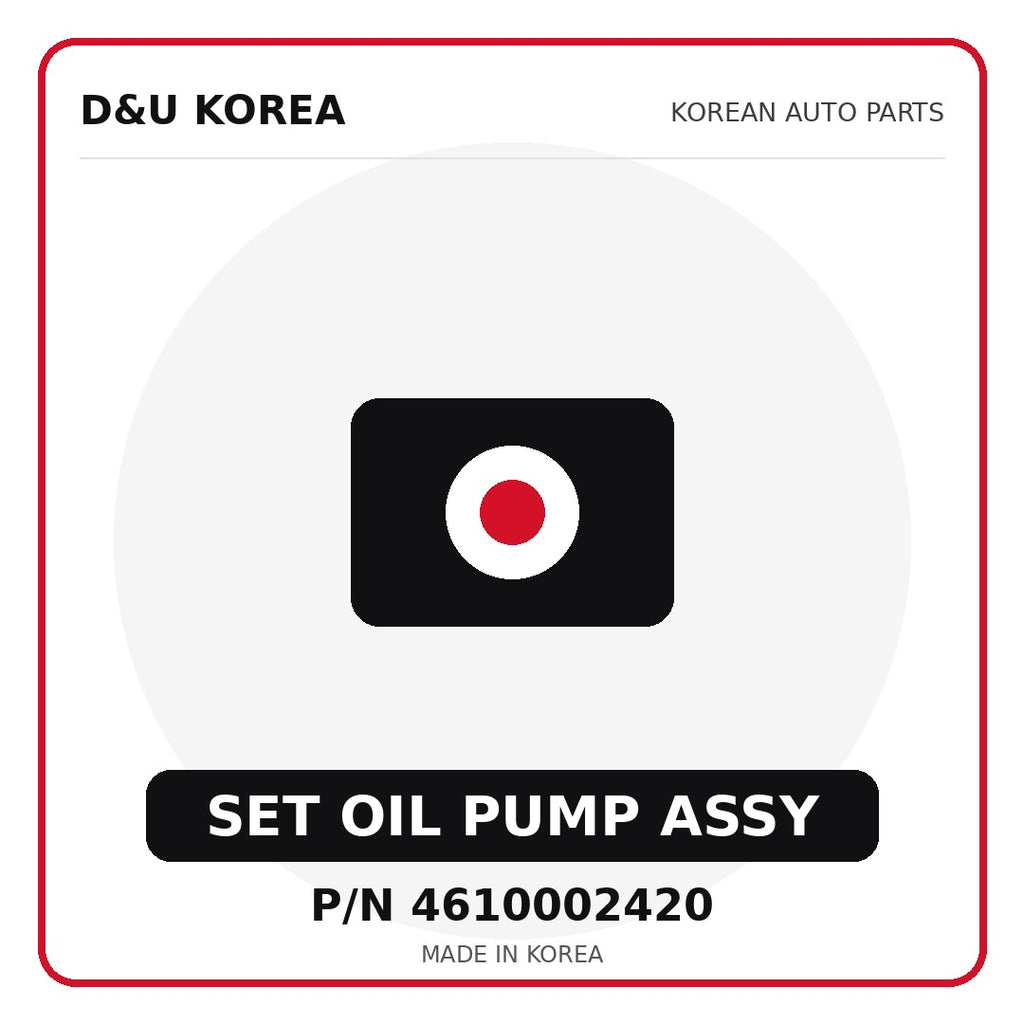 Genuine Mobis SET OIL PUMP ASSY 4610002420 - Korean auto parts from D&U Korea