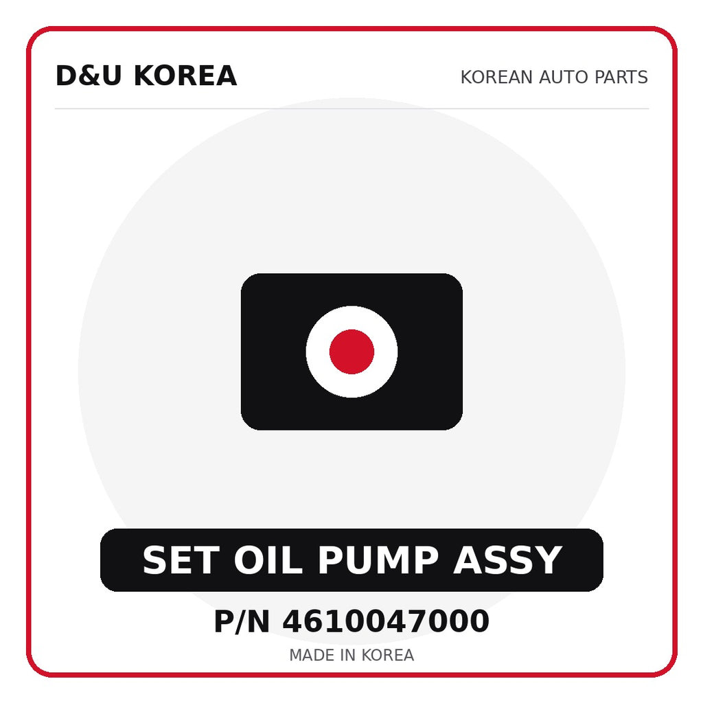 Genuine Mobis SET OIL PUMP ASSY 4610047000 - Korean auto parts from D&U Korea