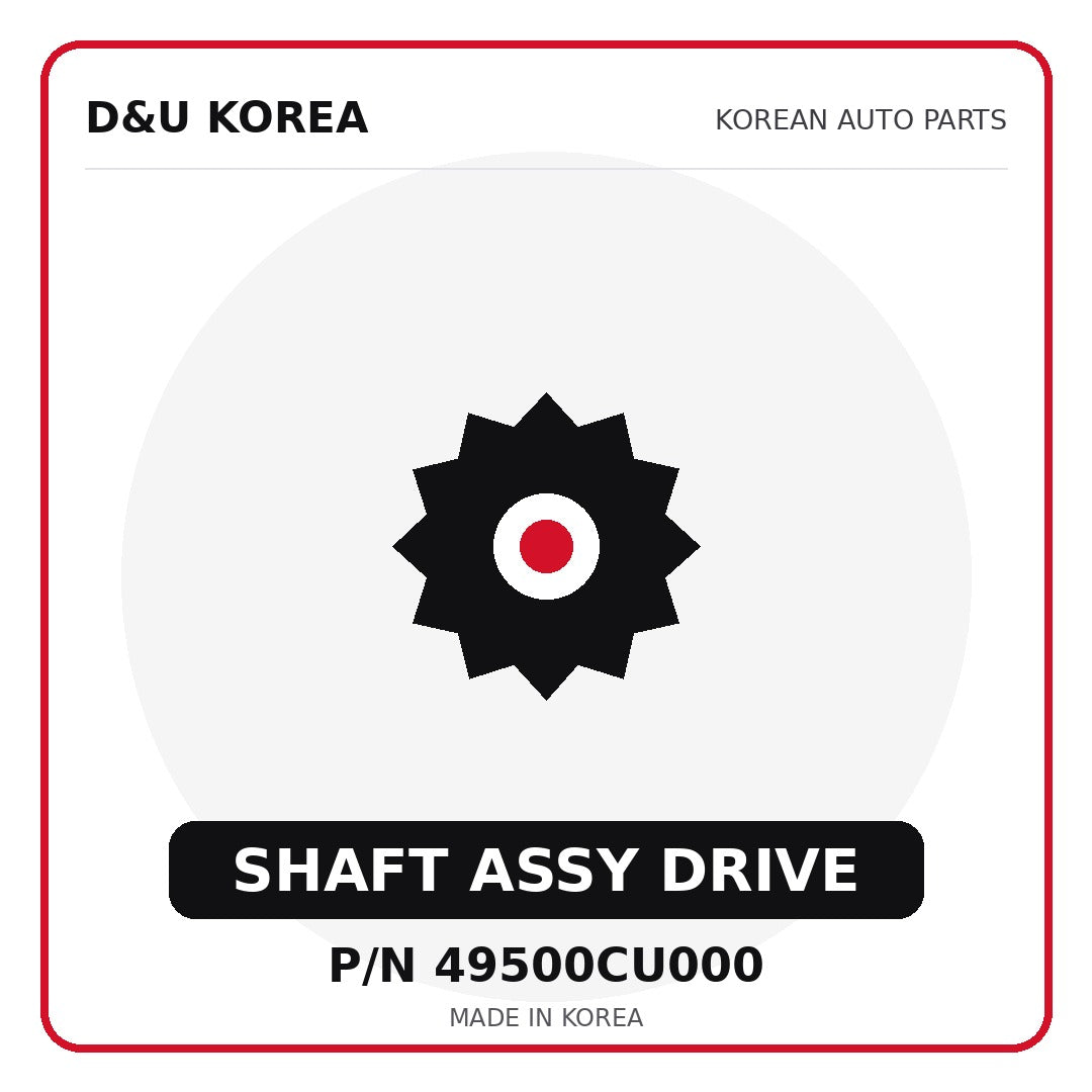 Genuine Mobis SHAFT ASSY DRIVE 49500CU000 - Korean auto parts from D&U Korea